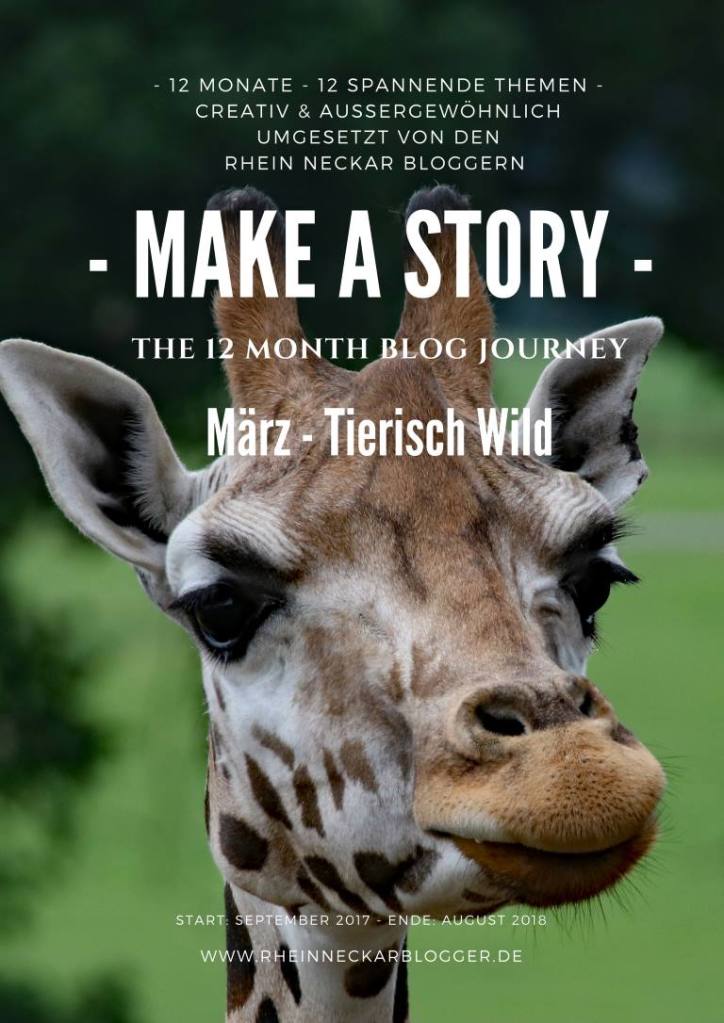 Rhein-Neckar-Blogger: Make a story - Motto im März: Tierisch wild
