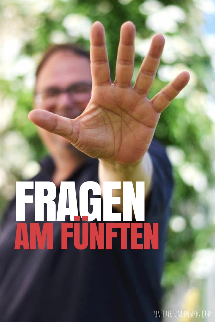 Fünf Fragen am Fünften im Juni – mit einer Blog-Premiere! Heute schreibt der&nbsp;Mann