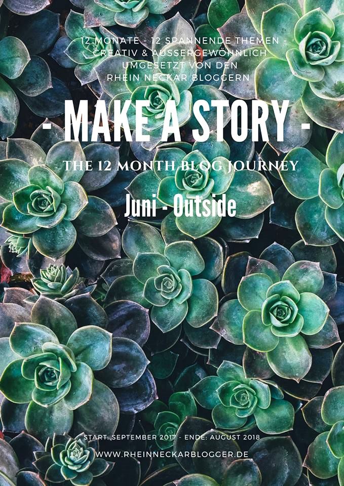 Rhein-Neckar-Blogger Make a story - Thema Juni: Outside