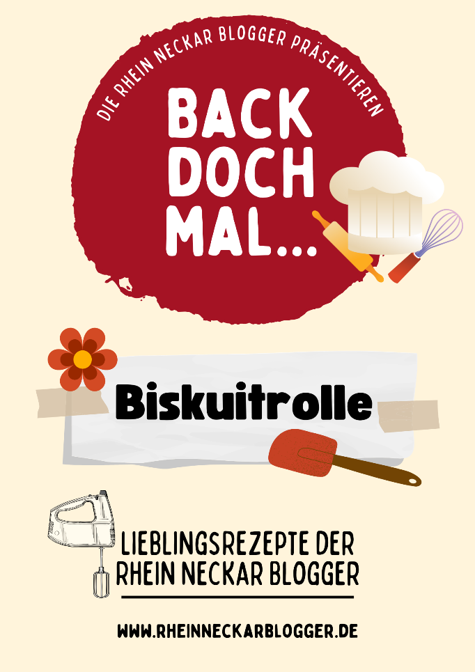 Back doch mal Biskuitrolle - Backevent der Rhein-Neckar-Blogger