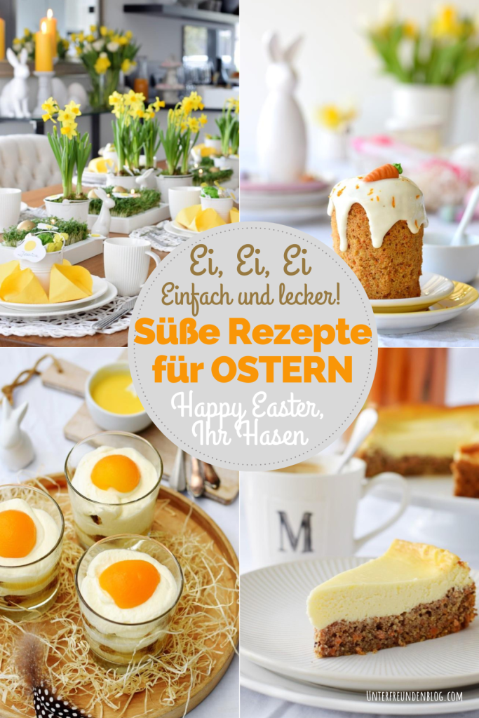 Ei, Ei, Ei - die besten Osterrezepte (einfach, schnell und lecker) auf Unterfreundenblog