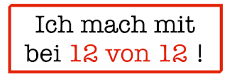 Ich mache mit bei 12 von 12
